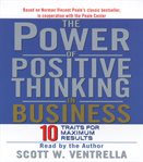 The power of positive thinking in business (abridged) cover image