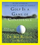 Golf is a game of confidence cover image