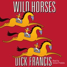 Cover image for Wild Horses (Abridged)