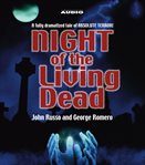 Night of the living dead (abridged) cover image