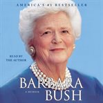 Barbara Bush : a memoir cover image