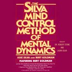 The Silva mind control method of mental dynamics cover image