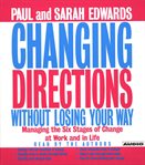 Changing directions without losing your way (abridged) cover image