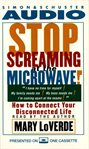 Stop screaming at the microwave! cover image