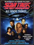 Star trek, the next generation. All good things (abridged) cover image