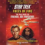 Star trek: faces of fire (abridged) cover image