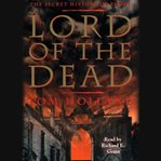 Lord of the dead: the secret history of byron (abridged) cover image