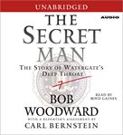 The secret man : the story of Watergate's Deep Throat cover image