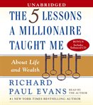 Five lessons a millionaire taught me about life and wealth cover image