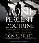 The one percent doctrine [deep inside America's pursuit of its enemies since 9/11] cover image