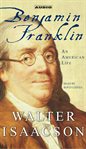 Benjamin Franklin : an American life cover image
