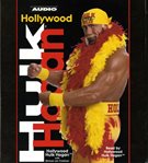 Hollywood hulk hogan (abridged) cover image