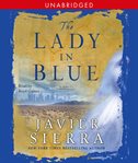 The lady in blue : [a novel] cover image