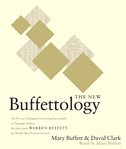 The new buffettology: how Warren Buffett got and stayed rich in markets like this and how you can too! cover image