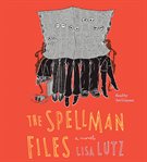 The Spellman files [a novel] cover image