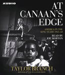 At Canaan's edge: [America in the King years, 1965-68] cover image