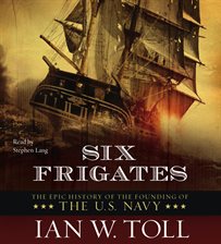 ian toll six frigates