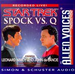 Spock vs. Q: the sequel cover image