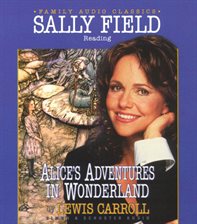 Cover image for Alice's Adventures In Wonderland (Abridged)
