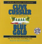 Blue gold : a novel from the NUMA files cover image