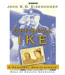 General Ike: A Personal Reminiscence cover image