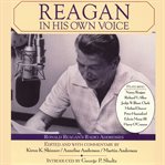 Reagan, in his own voice: Ronald Reagan's radio addresses cover image