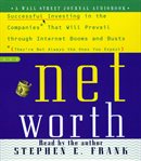 Networth successful investing in the companies that will prevail through internet booms and busts (they're not always the ones you expect) cover image