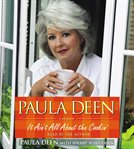 Paula Deen a memoir : it ain't all about the cookin' cover image
