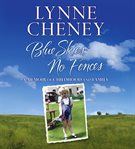 Blue skies, no fences: [a memoir of childhood and family] cover image