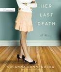 Her last death : a memoir cover image