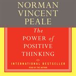 The power of positive thinking : a practical guide to mastering the problems of everyday living cover image