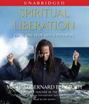Spiritual liberation : fulfilling your soul's potential cover image
