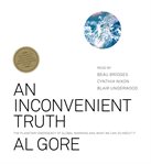 An inconvenient truth: [the planetary emergency of global warming and what we can do about it] cover image