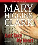 Just Take My Heart : A Novel cover image