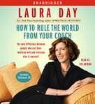 How to rule the world from your couch cover image