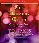 The memory quilt: [a Christmas story for our times] cover image