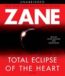 Total eclipse of the heart : a novel cover image