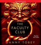 The faculty club : a thriller cover image