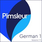Pimsleur digital German. Phase 1, units 1-5 cover image