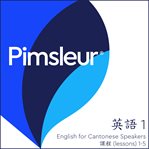 Pimsleur english for chinese (cantonese) speakers level 1 cover image
