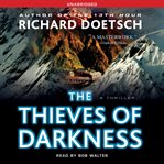 The thieves of darkness : a thriller cover image