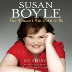 The woman I was born to be my story cover image