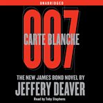 Carte Blanche : The New James Bond Novel. James Bond - Extended cover image