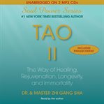 Tao II : the way of healing, rejuvenation, longevity, and i cover image