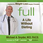 Full : a life without dieting cover image