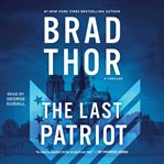 The last patriot : a thriller cover image