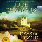 Days of gold : a novel cover image