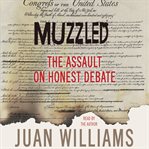 Muzzled : the assault on honest debate cover image