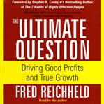 The ultimate question: driving good profits and true growth cover image