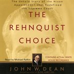 The rehnquist choice cover image